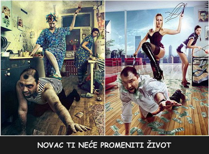 Novac ti neće promeniti život